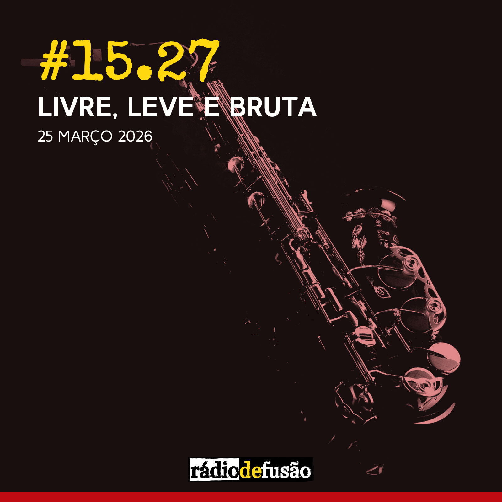 Livre, Leve e Bruta (com Alex D’Alva e Rita Onofre) Livre, Leve e Bruta (com Alex D’Alva e Rita Onofre)