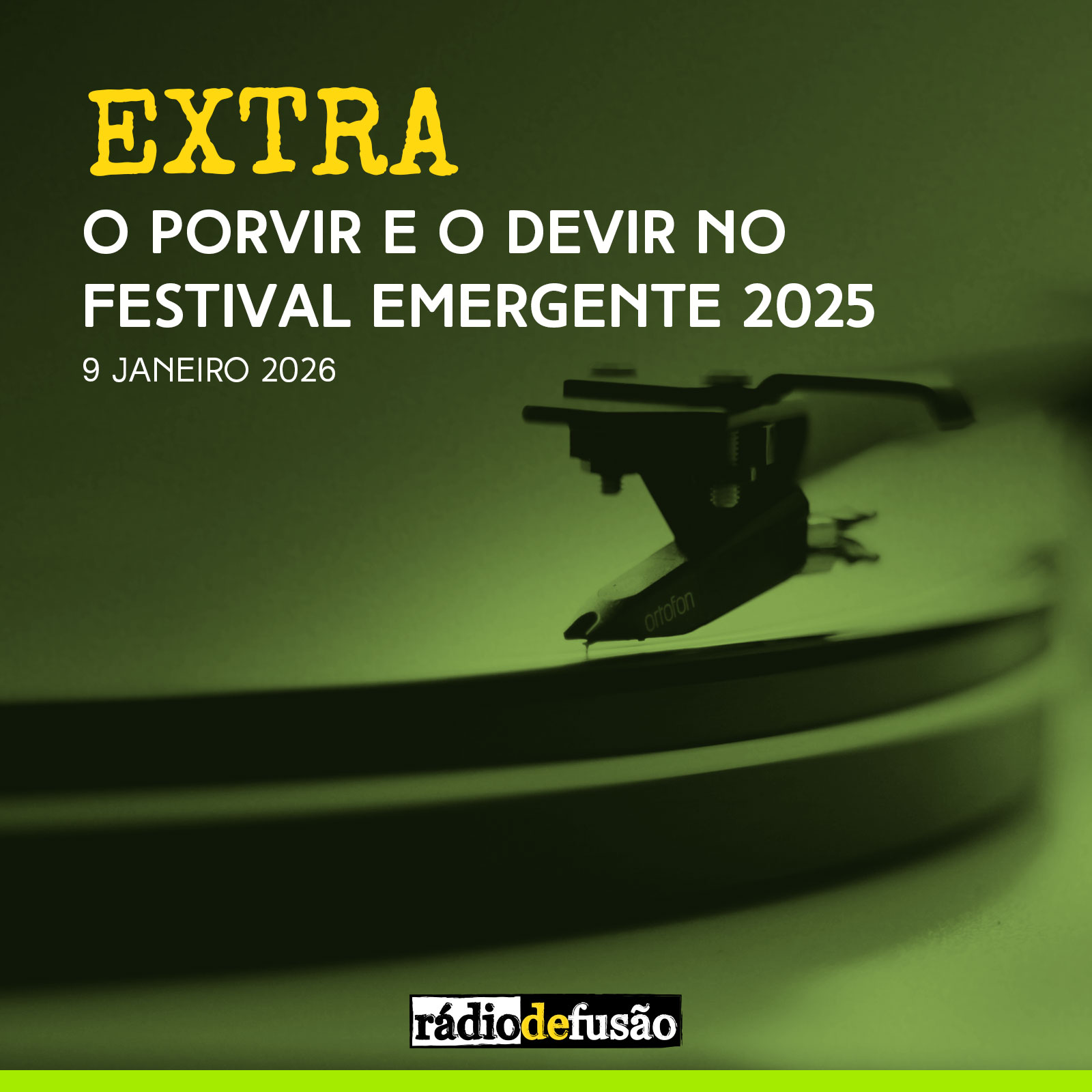 EXTRA • O porvir e o devir no Festival Emergente 2025 EXTRA • O porvir e o devir no Festival Emergente 2025